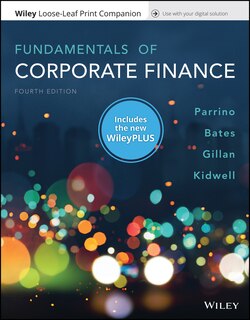 Fundamentals of Corporate Finance, 4e WileyPLUS Card with Loose-Leaf Print Companion Set