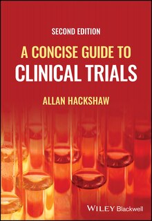 Front cover_A Concise Guide To Clinical Trials
