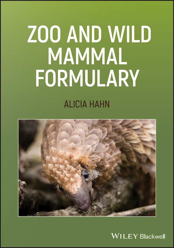 Front cover_Zoo and Wild Mammal Formulary