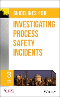 Front cover_Guidelines for Investigating Process Safety Incidents