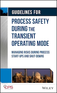 Front cover_Guidelines For Process Safety During The Transient Operating Mode
