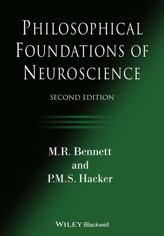 Philosophical Foundations Of Neuroscience