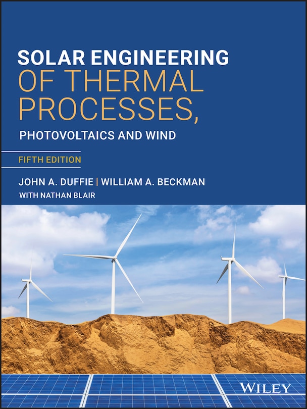 Front cover_Solar Engineering of Thermal Processes, Photovoltaics and Wind