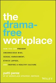 Front cover_The Drama-Free Workplace