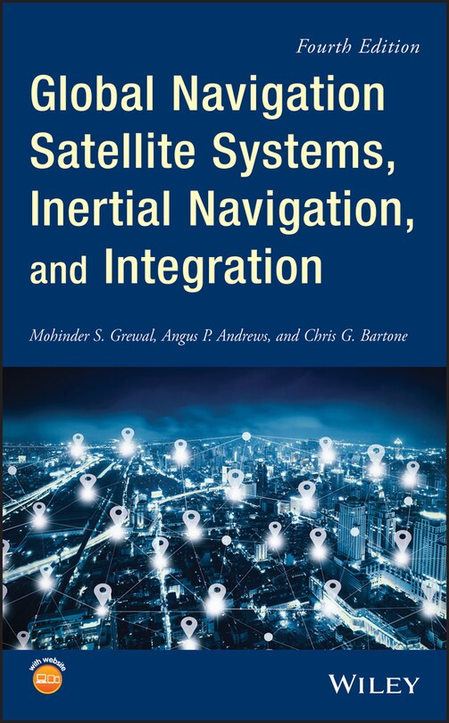 Front cover_Global Navigation Satellite Systems, Inertial Navigation, And Integration
