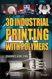 Couverture_3D Industrial Printing with Polymers