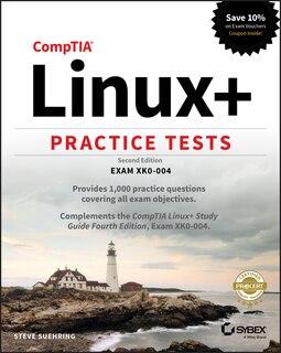 CompTIA Linux+ Practice Tests: Exam XK0-004