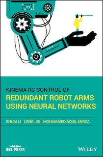 Front cover_Kinematic Control of Redundant Robot Arms Using Neural Networks