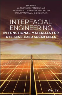 Front cover_Interfacial Engineering In Functional Materials For Dye-sensitized Solar Cells