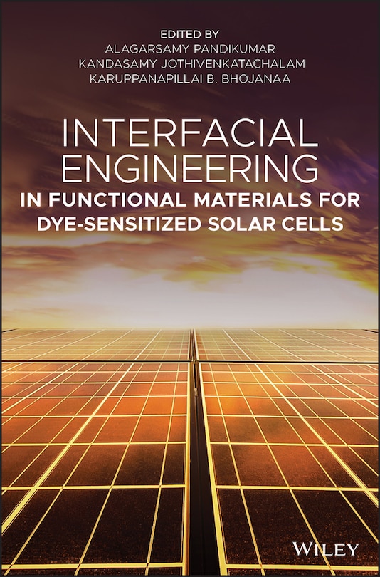 Front cover_Interfacial Engineering In Functional Materials For Dye-sensitized Solar Cells