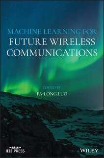 Couverture_Machine Learning For Future Wireless Communications