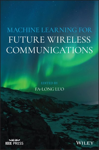 Couverture_Machine Learning For Future Wireless Communications