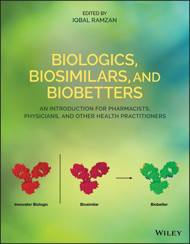 Front cover_Biologics, Biosimilars, And Biobetters