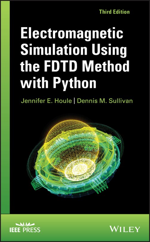Front cover_Electromagnetic Simulation Using The Fdtd Method With Python