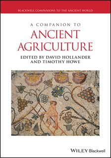 Front cover_A Companion to Ancient Agriculture