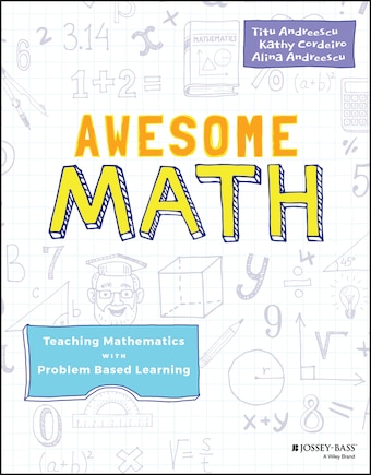 Awesome Math: Teaching Mathematics with Problem Based Learning