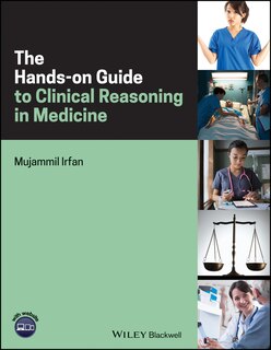 Front cover_The Hands-on Guide To Clinical Reasoning In Medicine