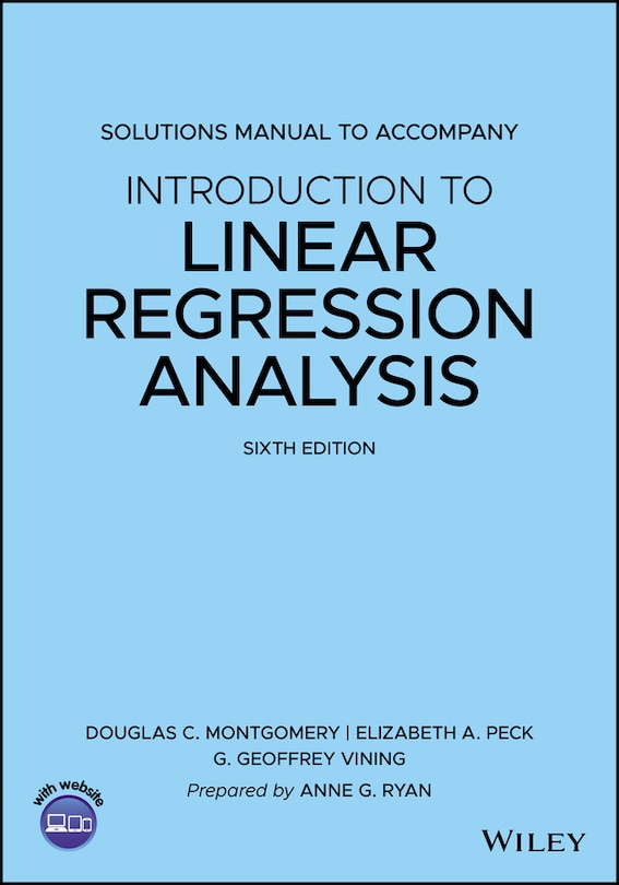 Introduction to Linear Regression Analysis, 6e Solutions Manual