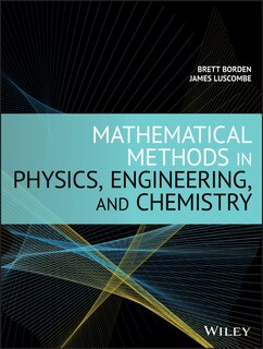Front cover_Mathematical Methods In Physics, Engineering, And Chemistry
