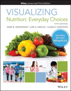 Couverture_Visualizing Nutrition: Everyday Choices, 5e WileyPLUS Card with Loose-leaf Set