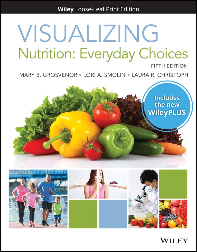 Couverture_Visualizing Nutrition: Everyday Choices, 5e WileyPLUS Card with Loose-leaf Set
