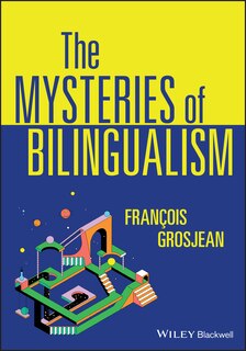 Couverture_The Mysteries Of Bilingualism