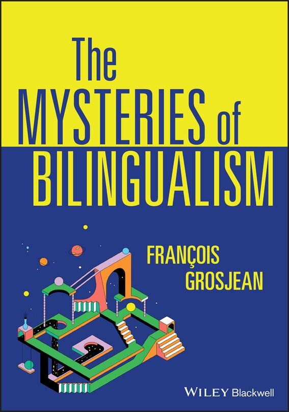 Couverture_The Mysteries Of Bilingualism