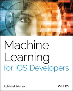 Front cover_Machine Learning for iOS Developers