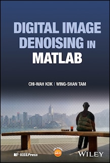 Front cover_Digital Image Denoising in MATLAB