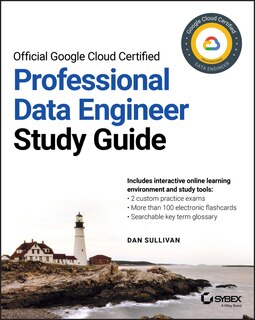 Front cover_Official Google Cloud Certified Professional Data Engineer Study Guide