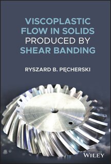 Couverture_Viscoplastic Flow in Solids Produced by Shear Banding