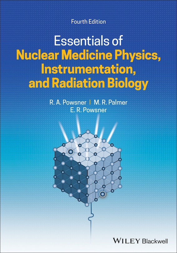 Couverture_Essentials Of Nuclear Medicine Physics, Instrumentation, And Radiation Biology
