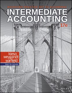Front cover_Intermediate Accounting, 17e Rockford Practice Set