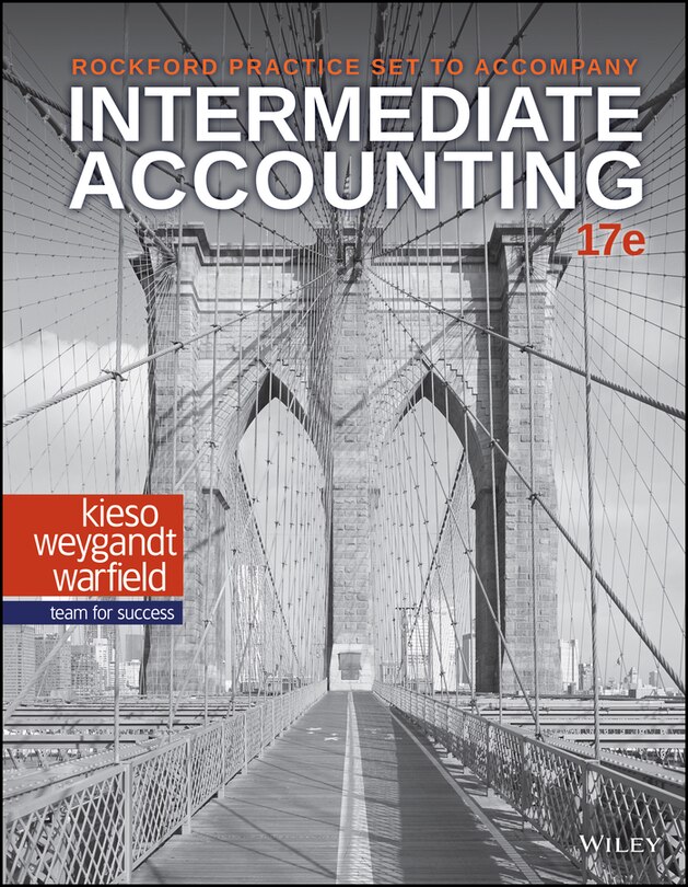 Front cover_Intermediate Accounting, 17e Rockford Practice Set