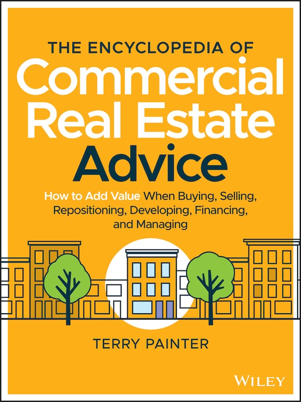Front cover_The Encyclopedia Of Commercial Real Estate Advice