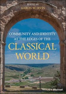 Couverture_Community And Identity At The Edges Of The Classical World