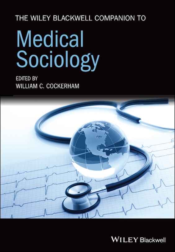 Front cover_The Wiley Blackwell Companion to Medical Sociology