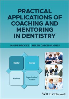 Couverture_Practical Applications Of Coaching And Mentoring In Dentistry