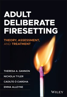 Front cover_Adult Deliberate Firesetting