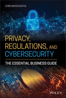 Front cover_Privacy, Regulations, And Cybersecurity