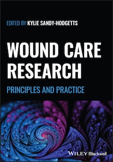 Wound Care Research: Principles And Practice