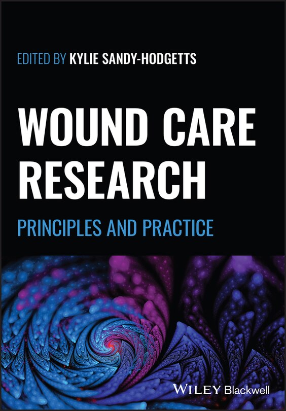Wound Care Research: Principles And Practice