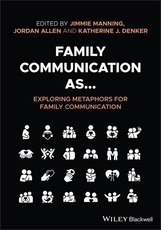 Front cover_Family Communication as... Exploring Metaphors for Family Communication