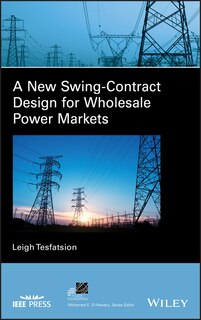 Front cover_A New Swing-contract Design For Wholesale Power Markets