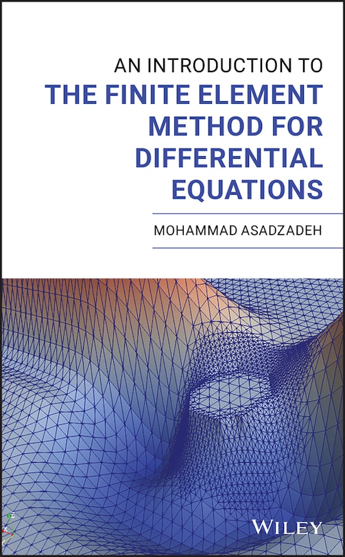 Couverture_An Introduction To The Finite Element Method For Differential Equations