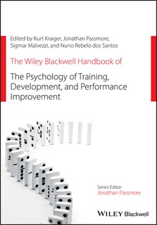 Couverture_The Wiley Blackwell Handbook Of The Psychology Of Training, Development, And Performance Improvement