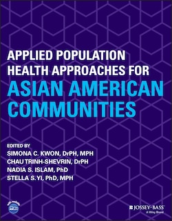 Front cover_Applied Population Health Approaches for Asian American Communities