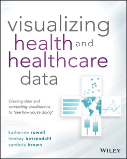 Front cover_Visualizing Health and Healthcare Data