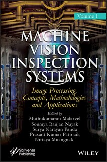 Front cover_Machine Vision Inspection Systems, Image Processing, Concepts, Methodologies, and Applications
