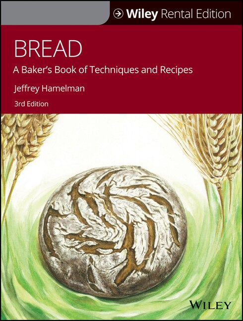 Bread: A Baker's Book Of Techniques And Recipes